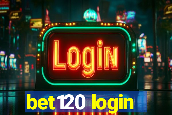 bet120 login